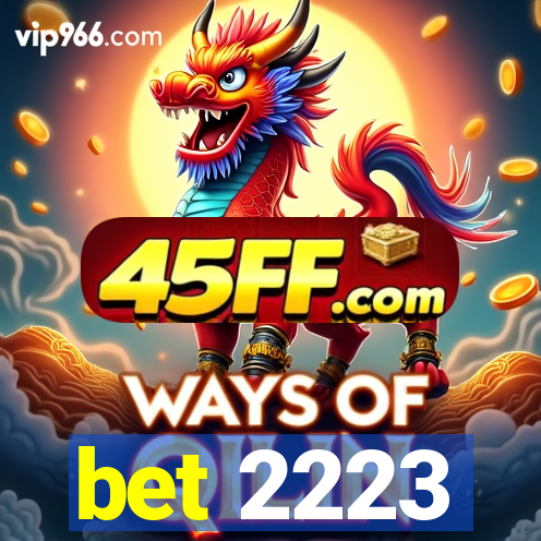 bet 2223